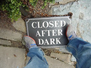 Sign says, "Closed after dark."